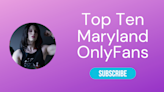 Top Ten OnlyFans in Maryland - LA Weekly 2024