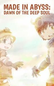 Made in Abyss: Dawn of the Deep Soul