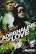 Adrenaline of Love