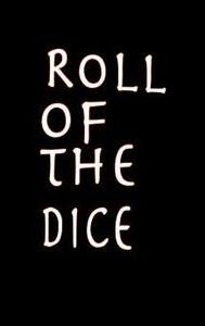 Roll of the Dice