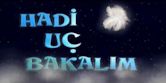 Hadi Uç Bakalim