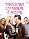 Trouver l'amour à Rome