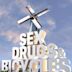 Sex, Drugs & Bicycles