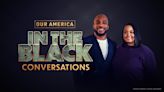 From homelessness to billion dollar exits | Watch 'Our America: In the Black Conversations'