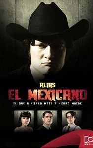 Alias el Mexicano