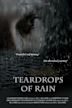 Teardrops of Rain