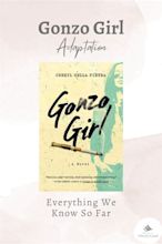 Gonzo Girl Adaptation (2024): Everything We Know So Far About The ...