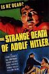The Strange Death of Adolf Hitler (film)