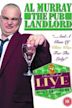 Al Murray: The Pub Landlord Live - A Glass of White Wine for the Lady