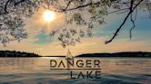 Danger Lake