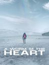 A Worm in the Heart