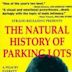 The Natural History of Parking Lots