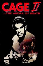 Cage II: The Arena of Death (1994) — The Movie Database (TMDB)