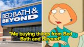 17 Tweets About How People Are Feeling About Bed Bath & Beyond Closing For Good