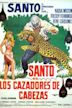 Santo contra los cazadores de cabezas