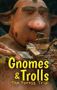 Gnomes & Trolls: The Forest Trial