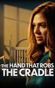 The Hand That Robs the Cradle