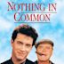 Nothing in Common – Sie haben nichts gemeinsam