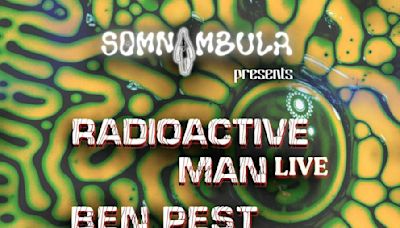 SOMNAMBULA presents Radioactive Man & Ben Pest at Lost Horizon HQ