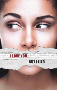 I Love You ... But I Lied