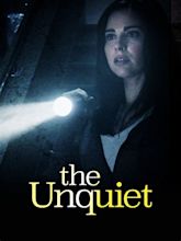 The Unquiet - Movie Reviews