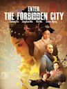 Enter the Forbidden City