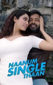 Naanum Single Thaan