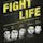 Fight Life