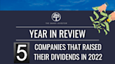 Year in Review: 5 Companies That Raised Their Dividends in 2022