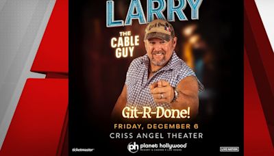 ‘An Evening with Larry the Cable Guy’ coming to Las Vegas Strip