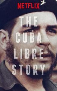 The Cuba Libre Story