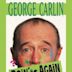 George Carlin: Doin' It Again