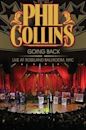 Phil Collins: Going Back - Live at Roseland Ballroom NYC