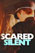 Scared Silent