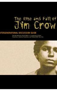 The Rise and Fall of Jim Crow