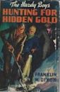 Hunting for Hidden Gold (Hardy Boys, #5)