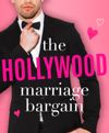 The Hollywood Marriage Bargain