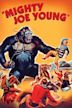 Mighty Joe Young