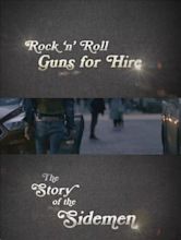 Rock 'n' Roll Guns for Hire: The Story of the Sidemen (2017) - IMDb