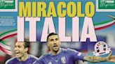 Today’s papers: Italy miracle, Zaccagni at the 98th minute