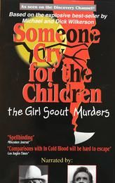 Someone Cry for the Children: The Girl Scout Murders