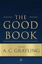 The Good Book: A Humanist Bible