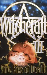 Witchcraft III: The Kiss of Death
