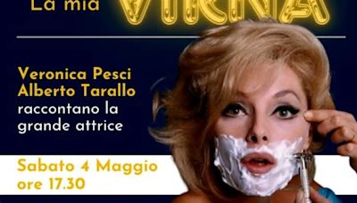 La mia Virna: Veronica Pesci e Alberto Tarallo raccontano la grande attrice