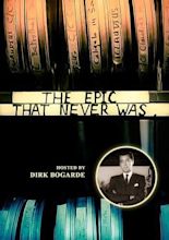 The Epic That Never Was: Amazon.co.uk: Reel Vault: DVD & Blu-ray