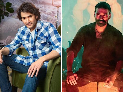 Mahesh Babu praises Dhanush's 'Brilliant' acting and direction in Raayan