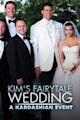 Kim's Fairytale Wedding: A Kardashian Event