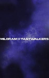 Milgram and the Fastwalkers