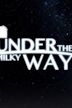 Under the Milky Way (TV series)