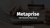 Financial Technology Company Metaprise Banking's B2B Payment Solutions are Helping Make Global Supply Chains More Robust